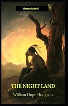 The Night Land Annotated