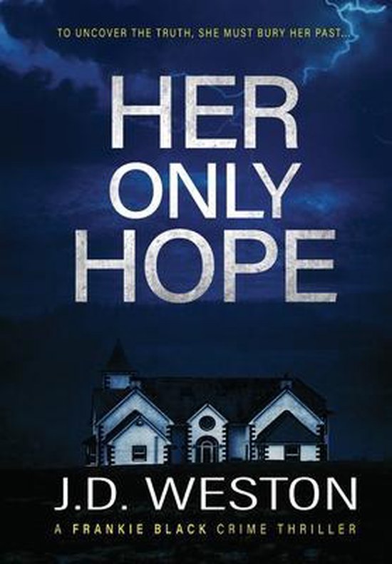 The Frankie Black Files- Her Only Hope - cover