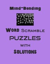 Mind-Bending Word Scramble puzzles with Solutions