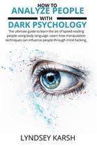 How to analyze people with dark psychology