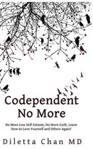 Codependent No More