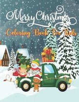 Christmas Coloring Book for Kids: Christmas Coloring Book for Kids and Toddlers