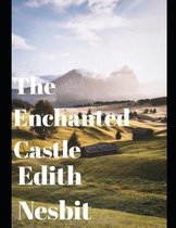 The Enchanted Castle (annotated)