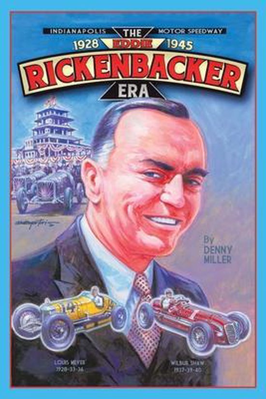 Indianapolis Motor Speedway- the Eddie Rickenbacker Era - cover