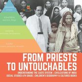 From Priests to Untouchables - Understanding the Caste System - Civilizations of India - Social Studies 6th Grade - Children's Geography & Cultures Books