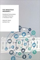Oxford Studies in Digital Politics-The Ubiquitous Presidency