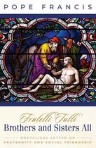Brothers and Sisters All: Fratelli Tutti