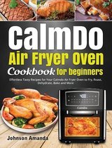 CalmDo Air Fryer Oven Cookbook for beginners
