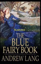 The Blue Fairy Book Illustrated