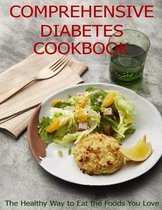 Comprehensive Diabetes Cookbook