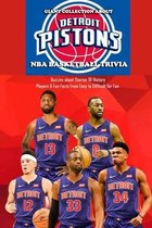 Giant Collection about NBA Basketball Detroit Pistons Trivia: Quizzes about Stories Of History, Players & Fun Facts from Easy to Difficult for Fan