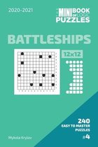 The Mini Book Of Logic Puzzles 2020-2021. Battleships 12x12 - 240 Easy To Master Puzzles. #4