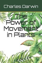 The Power of Movement in Plants