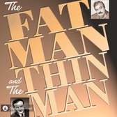 The Fat Man and The Thin Man