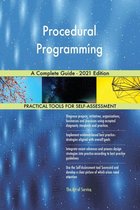 Procedural Programming A Complete Guide - 2021 Edition