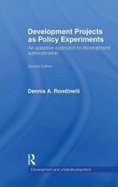 Development Projects as Policy Experiments: An Adaptive Approach to Development Administration