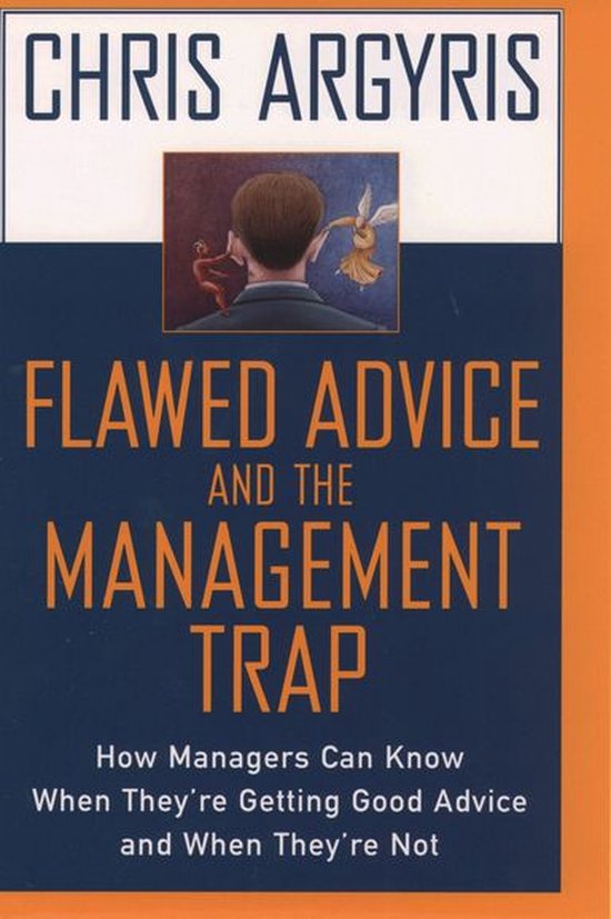 Flawed Advice and the Management Trap:How Managers Can Know  ... - cover