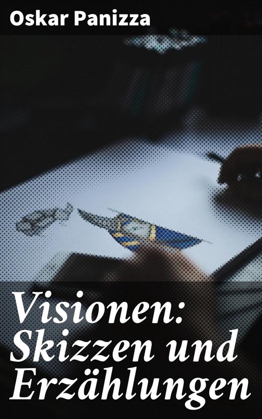 Visionen: Skizzen und Erzählungen - cover