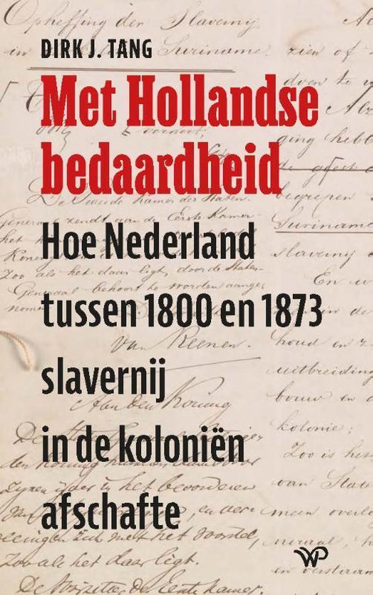 Boekomslag van 'Met Hollandse bedaardheid'. Rode tekst op een witte achtergrond met handschrift.