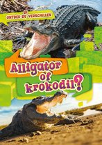 Ontdek de verschillen  -   Alligator of krokodil?