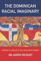 Critical Caribbean Studies - The Dominican Racial Imaginary