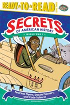 Secrets of American History 3 - Fearless Flyers, Dazzle Painters, and Code Talkers!