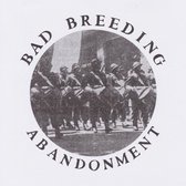 Bad Breeding - Abandonment (12" Vinyl Single)