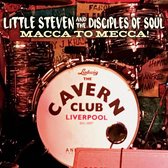 Little Steven & The Disciples of Soul - Macca To Mecca! (Live, 2017) (1 CD | 1 DVD)