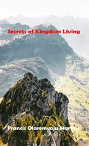 Secrets of Kingdom Living