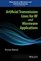 Wiley Series in Microwave and Optical Engineering - Artificial Transmission Lines for RF and Microwave Applications