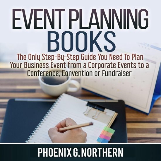 Event Planning Books: The Only Step-By-Step Guide You Need T ... - cover