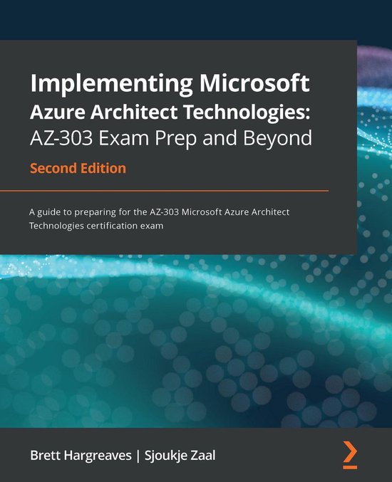 Implementing Microsoft Azure Architect Technologies: AZ-303  ... - cover