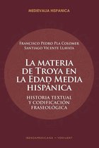 Medievalia Hispanica 33 - La materia de Troya en la Edad Media Hispánica