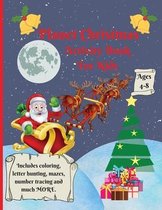 Planet Christmas: Amazing Christmas Activity Book for Kids Ages 4-8