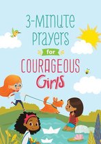 Courageous Girls- 3-Minute Prayers for Courageous Girls