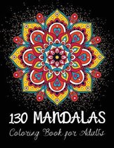 130 Mandalas Coloring Book for Adults