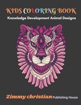 Kids Coloring Book: Knowledge development animal design