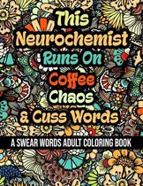 This Neurochemist Runs On Coffee, Chaos and Cuss Words