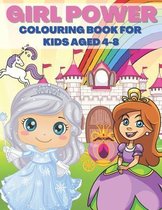 Girl Power Colouring Book For Kids Aged 4-8