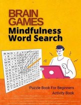 Brain Games Mindfulness Word Search Puzzle Book For Beginners Activity Book