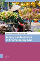 Money and Moralities in Contemporary Asia