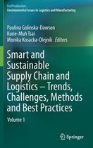 Smart and Sustainable Supply Chain and Logistics - Trends, Challenges, Methods and Best Practices