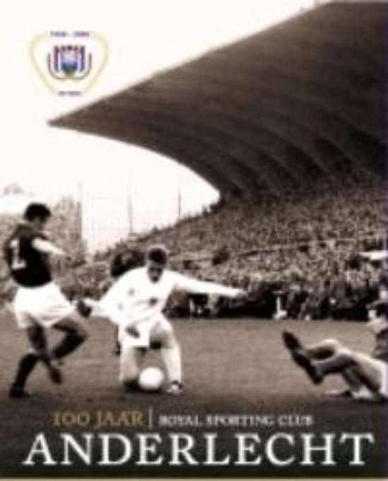 Cover van het boek '100 jaar RSC Anderlecht' van S. Loock