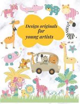 Design originals for young Artists