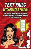 Text Fails Autocorrect and Parents