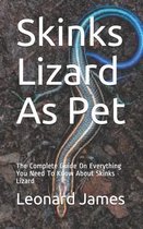 Skinks Lizard As Pet