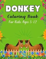 DONKEY Coloring Book For Kids Ages 8-12