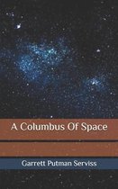 A Columbus Of Space