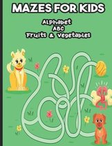 Mazes for Kids Alphabet ABC Fruits & Vegetables: Maze book for boys and girls, Large format, Game with 3 levels