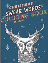 Christmas Swear Words Coloring Book For Adults
